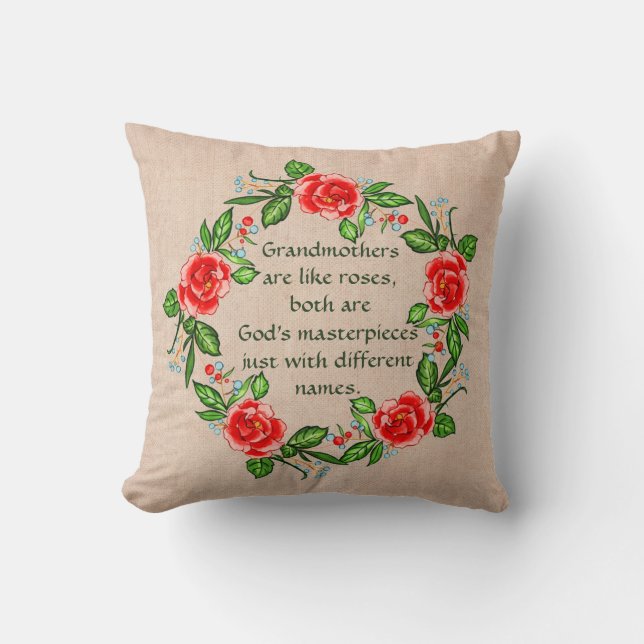 Add Text, Grandmothers Like Roses, Floral Grandma  Cushion (Front)