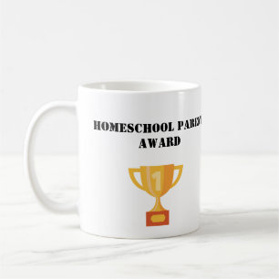 Add Text Homeschool Parent Award Coffee Mug