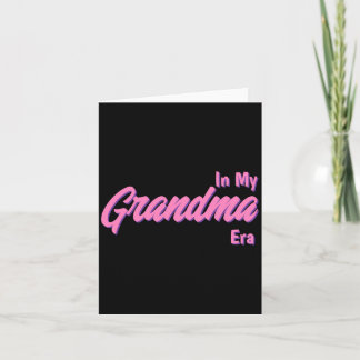Add Word In My Grandma Era T Shirt  Card