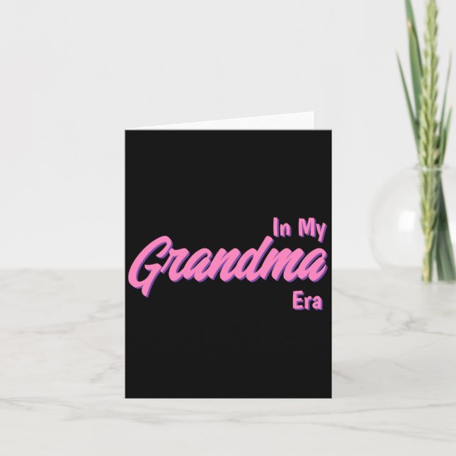 Add Word In My Grandma Era T Shirt  Card (Front)