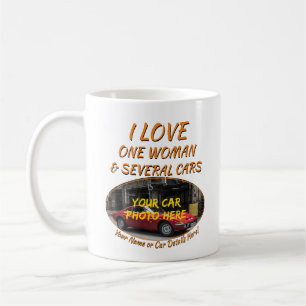Add your Car Photo Name, Text, I Love Woman & Cars Coffee Mug