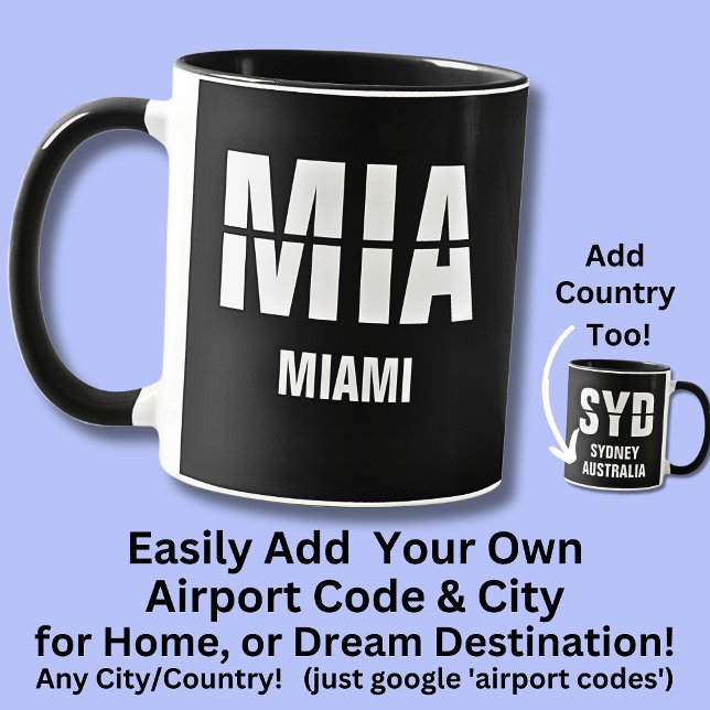 Add Your Code & City, Airport Code MIA, MIAMI Mug (Creator Uploaded)