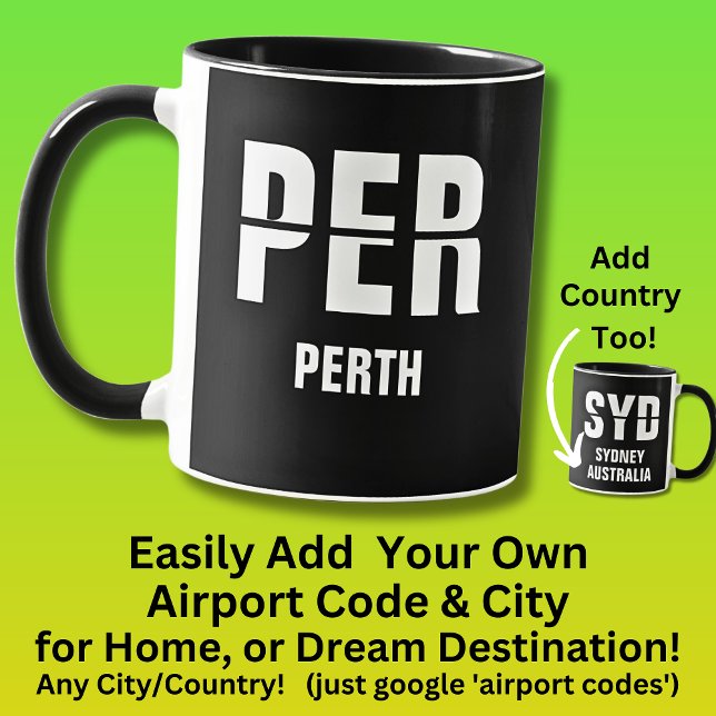 Add Your Code & City - Airport Code PER PERTH Mug (Creator Uploaded)