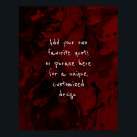 Add Your Custom Quote Black Marble, Burgundy Red Poster<br><div class="desc">The background is covered in a graphic that simulates black marble with transparent spaces that let your chosen colour show through, Change the design's background to any colour you like for a unique effect. Over the texture, a template field was added for your text. Use this space to add your...</div>