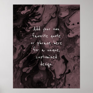 Add Your Custom Quote Black Marble, Mauve Pink Poster