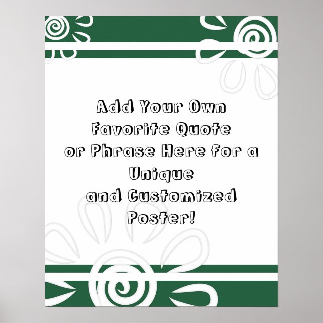 Add Your Custom Quote Stripes Flowers Leaf Green Poster (Front)