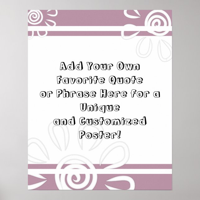 Add Your Custom Quote Stripes & Flowers Mauve Pink Poster (Front)