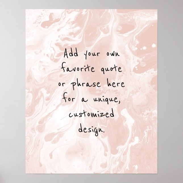 Add Your Custom Quote White Marble, Blush Pink Poster (Front)