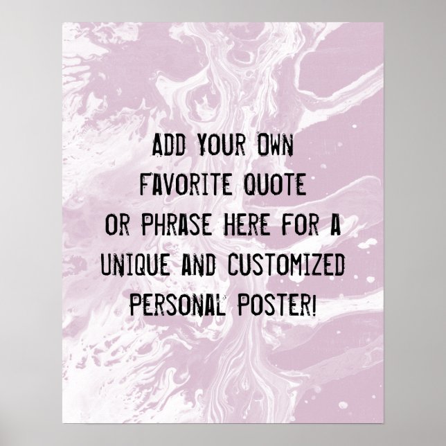 Add Your Custom Quote White Marble Mauve Pink Poster (Front)