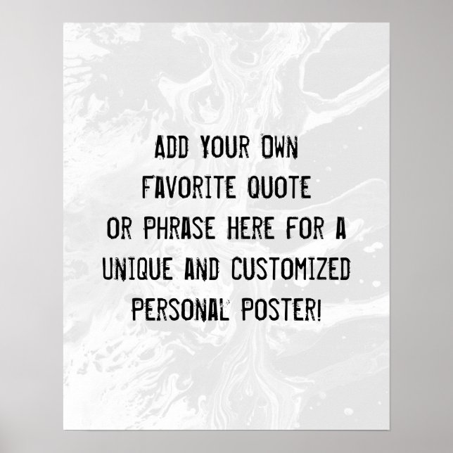 Add Your Custom Quote White Marble on Light Gray Poster (Front)