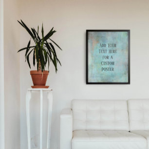 Add Your Custom Text Aqua and Teal Grunge Poster