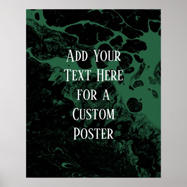 Add Your Custom Text Black & Leaf Green Marble Poster (Front)