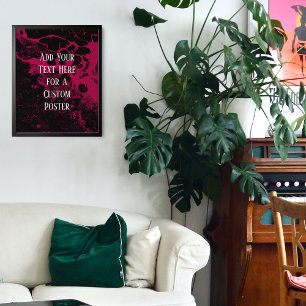 Add Your Custom Text Black & Raspberry Marble Poster