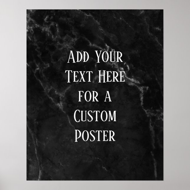 Add Your Custom Text Over Bold Black Marble Poster (Front)