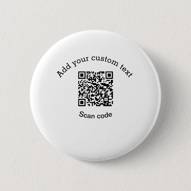 Add your custom text scan QR code business  6 Cm Round Badge (Front)