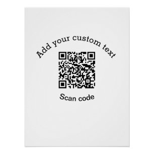 Add your custom text scan QR code business  Poster
