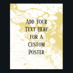 Add Your Custom Text White & Custard Yellow Marble Poster<br><div class="desc">The background is covered in a graphic that simulates white marble with a transparent background. Change the design's background, behind that, to any colour you like for a striking, unique effect. Over the texture, a template field was added for your text. Use this space to add your favourite quote or...</div>