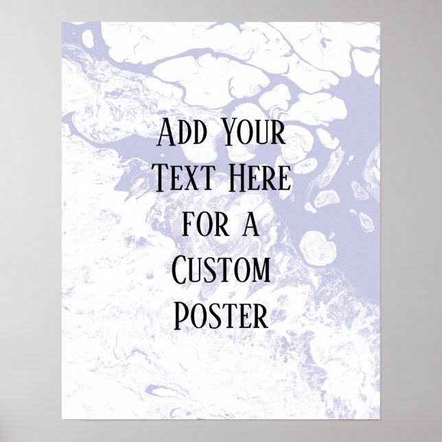 Add Your Custom Text White & Lavender Marble Poster (Front)