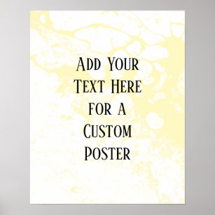 Add Your Custom Text, White & Light Yellow Marble Poster