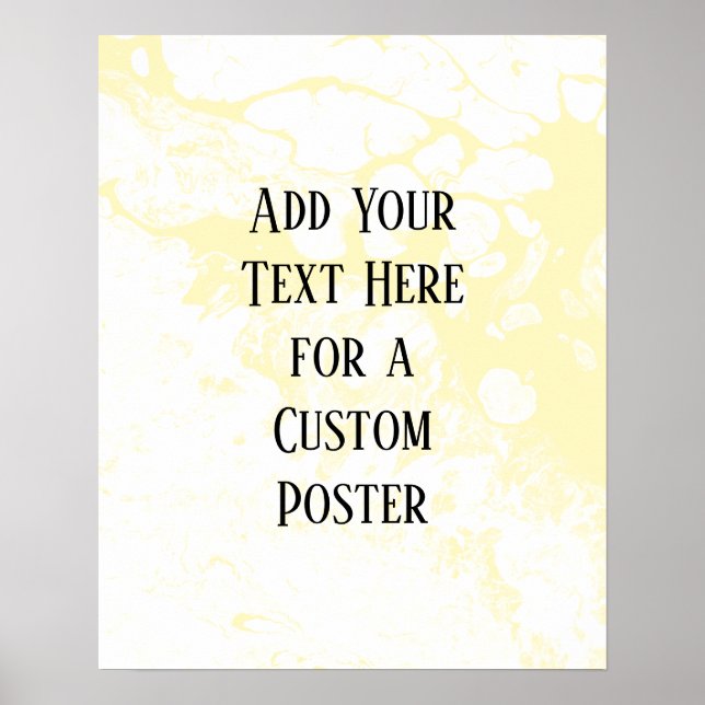 Add Your Custom Text, White & Light Yellow Marble Poster (Front)