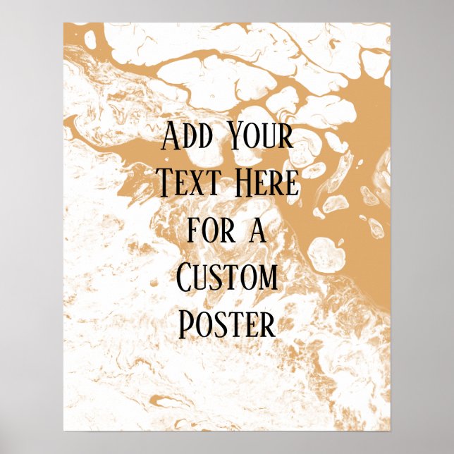 Add Your Custom Text White & Orange Cream Marble Poster (Front)