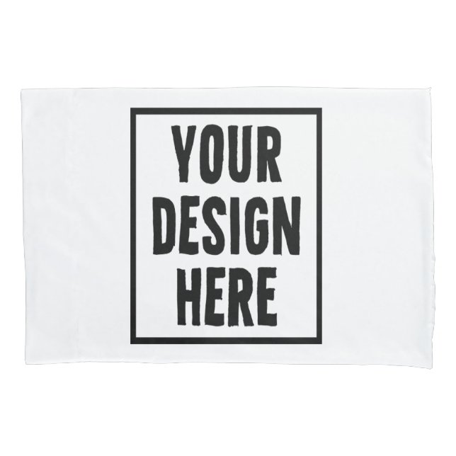  Add your design here Pillowcase (Front)