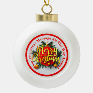 Add your Family Name Year Christmas Message Red Ceramic Ball Christmas Ornament