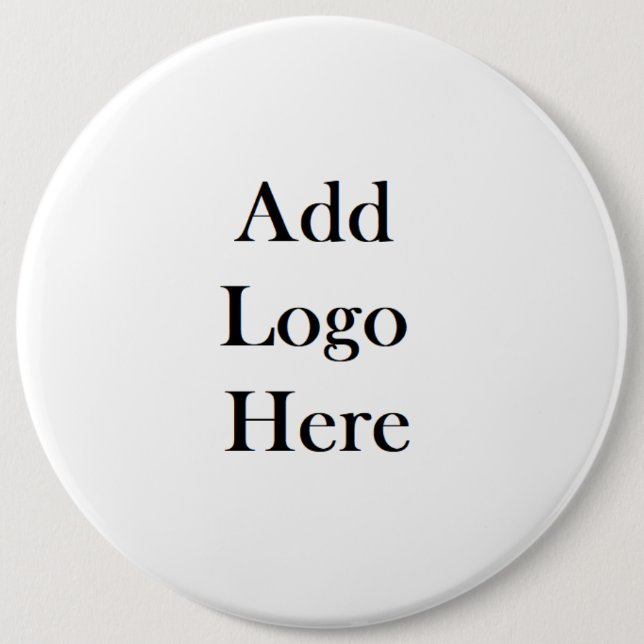 Add Your Logo to this Jumbo Sized 6 Cm Round Badge (Front)