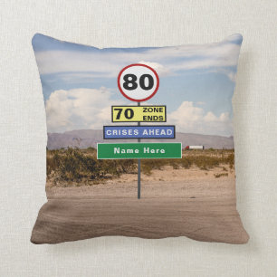 Add Your Name 80th Birthday Funny Signs Road Trip Cushion