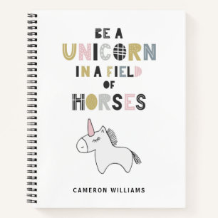 Add Your Name Be A Unicorn In A Field Of Horses Notebook