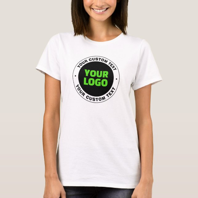 Add Your Own Business Logo or Uploaded Design T-Shirt (Front)