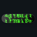 Add Your Own Custom Name Personalised Skateboard<br><div class="desc">Add Your Own Custom Name Personalised Skateboard features your personalised name in modern neon grren typography on a simple black background. Personalise by editing the text in the text box provided. Give a custom made gift, personalised skateboard to your favourite skateboarder for Christmas, birthday or your BFF. Designed by ©Evco...</div>