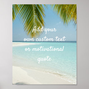 Add Your Own Custom Quote Poster - Palm Tree Beach