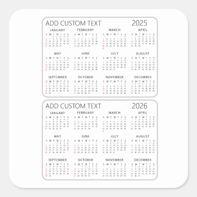 add your own custom text 2025 -2026 Calendar       Square Sticker (Front)