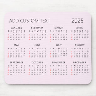 add your own custom text 2025 Calendar Pink Mouse Mat