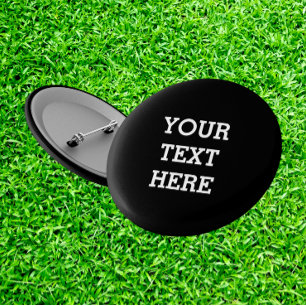 Add Your Own Custom Text Here Black and White 3 Cm Round Badge