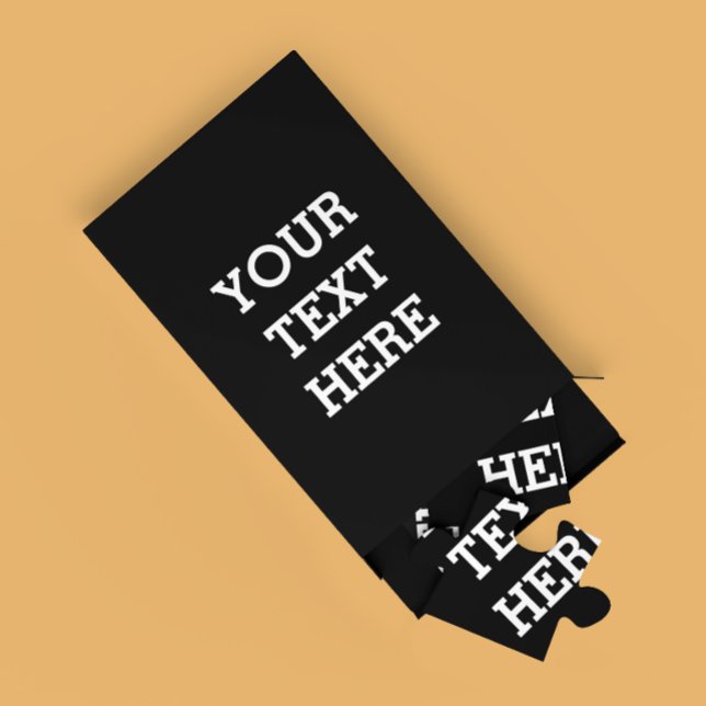 Add Your Own Custom Text Here Black and White Jigsaw Puzzle (Creator Uploaded)