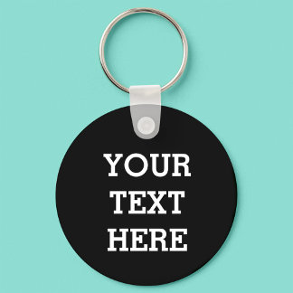 Add Your Own Custom Text Here Black and White Key Ring