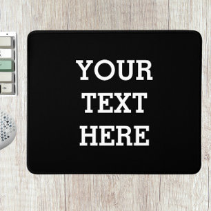 Add Your Own Custom Text Here Black and White Mouse Mat