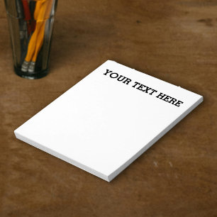 Add Your Own Custom Text Here Black and White Notepad