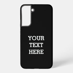 Add Your Own Custom Text Here Black and White Samsung Galaxy Case