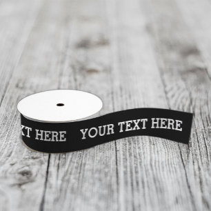 Add Your Own Custom Text Here Black and White Satin Ribbon