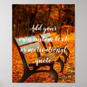 Add Your Own Custom Text Or Motivational Quote Poster