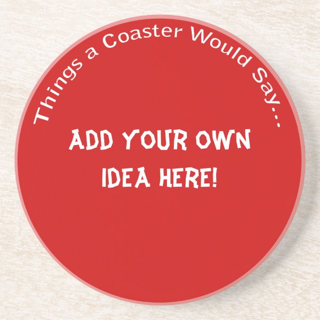 Add Your Own Idea Dark Coaster (Front)