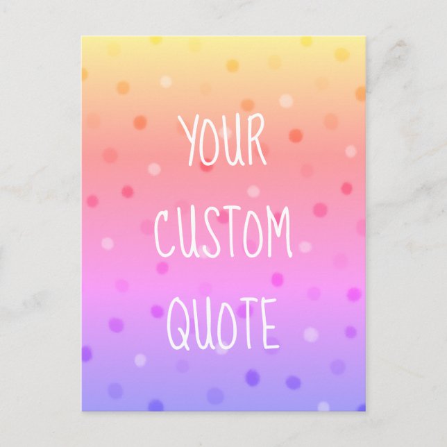 Add Your Own Positive Quote Happy Abstract Spot Postcard (Front)