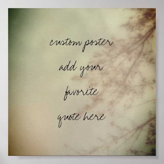 add your own quote poster nature art (Front)
