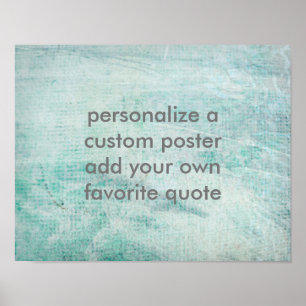 add your own quote poster teal and grey custom