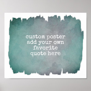 add your own quote poster teal blue watercolor