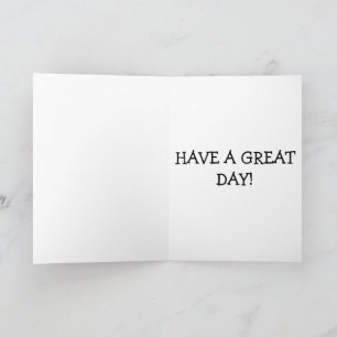 ADD YOUR OWN TEXT Birthday Card