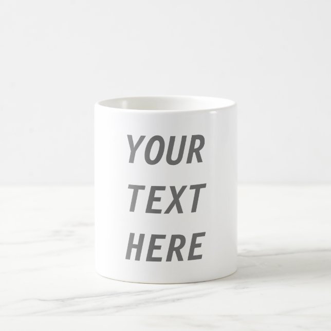 Add Your Own Text Coffee Mug (Center)